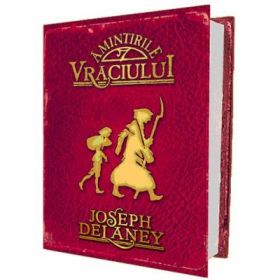 Amintirile vraciului (Joseph DeLaney)