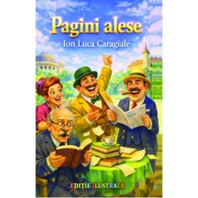 Pagini alese - I. L Caragiale