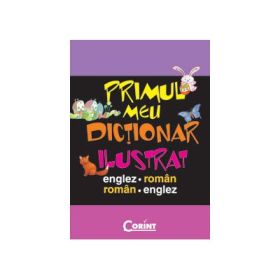 Primul meu dictionar ilustrat englez-roman, roman-englez