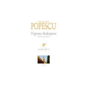 Trigrama Shakespeare. Fictiuni speculative