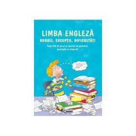 Limba engleza. Reguli, exceptii, dificultati