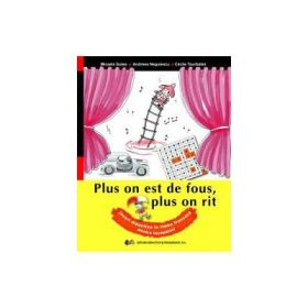 Plus on est de fous, plus on rit. Jocuri didactice in limba franceza - Micaela Gulea