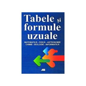 Tabele si formule uzuale. Matematica, fizica, astronomie, chimie, biologie, informatica - Rudiger Erbrecht