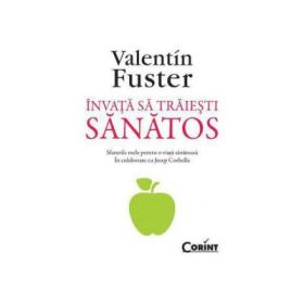 Invata sa traiesti sanatos