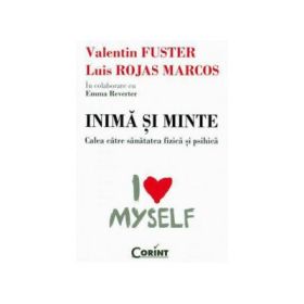 Inima si minte. Calea spre sanatatea fizica si psihica