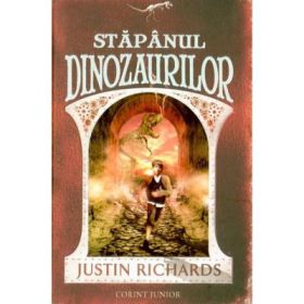 Stapanul dinozaurilor (Justin Richards)