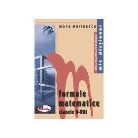 Formule matematice. Mic dictionar - Mona Marinescu