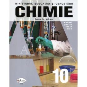 Chimie. Manual pentru clasa a X-a - Ionela Alan