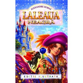 Laleaua neagra - Alexandre Dumas