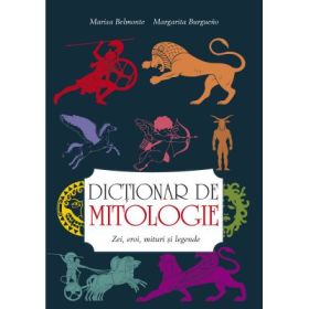 Dictionar de mitologie - Marisa Belmonte