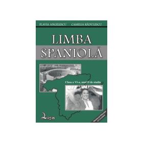 Manual de limba spaniola, clasa VI-a Anul II de studiu L2 - Flavia Angelescu