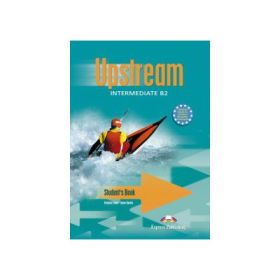 Upstream Intermediate B2 Student Book, Manual de limba engleza pentru clasa a 11-a - Virginia Evans
