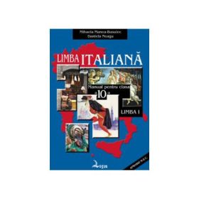 Limba italiana. Manual pentru clasa a X-a, Limba 1 - Mihaela M. Busuioc