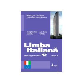Limba italiana, manual pentru clasa XII-a, Limba 3 - Georgeta-Liliana Carabela