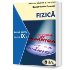 Fizica. Manual pentru clasa a 9-a - Daniel Ovidiu Crocnan