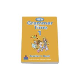 New Grammar Time 1, Teachers Book, Level 1 - Sandy Jervis