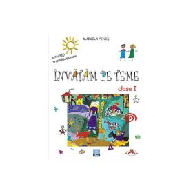 Invatam pe teme pentru clasa I (Marcela Penes)