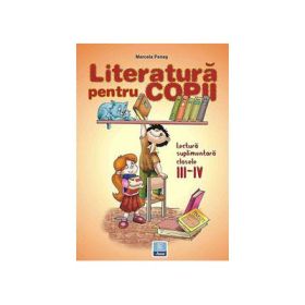 Lectura suplimentara. Literatura pentru copii clasele III-IV