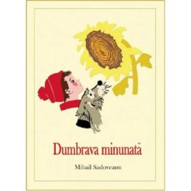 Dumbrava Minunata - Mihail Sadoveanu