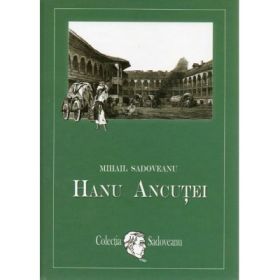 Hanu Ancutei - Mihail Sadoveanu