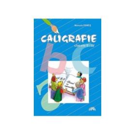 Caligrafie pentru clasele II-IV (Marcela Penes)