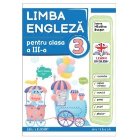 Caiet pentru clasa a 3-a la Limba engleza. Notiuni de vocabular, notiuni de gramatica - Ioana Madalina Bucsan