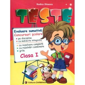 TESTE. Evaluare sumativa. Concursuri scolare Clasa 1 - Rodica Dinescu