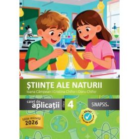 Stiinte, caiet de aplicatii pentru clasa a 4-a - Ioana Campean