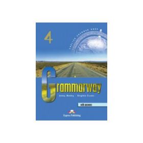Grammarway 4, With Answers. Curs de gramatica engleza - Jenny Dooley