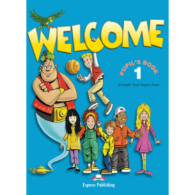 Engleza. Welcome 1 SB, Pupil's Book, Manual curs limba engleza - Elizabeth Gray