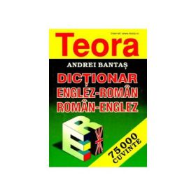 Dictionar Roman-Englez si Englez Roman. 75. 000 de cuvinte - Andrei Bantas