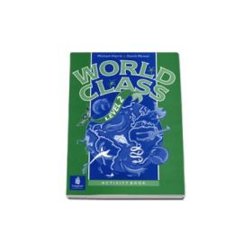 World class, level 2. Activity Book. Curs de limba engleza, pentru clasa a VI-a