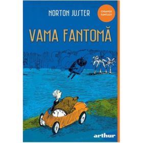 Vama fantoma. Paperback - Norton Juster