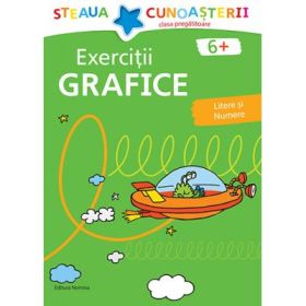 Exercitii grafice, litere si numere pentru clasa pregatitoare. Colectia Steaua cunoasterii (Verde) - Birgit Fuchs