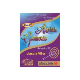 Auxiliar de Algebra si Geometrie - clasa a VII-a, sem II (2014)