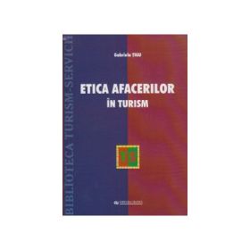 Etica afacerilor in turism - Gabriela Tigu