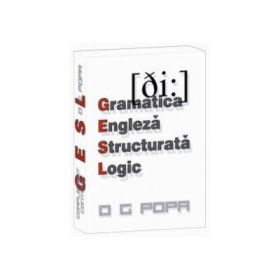 Gramatica Engleza Structurate Logic - G. E. S. L