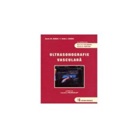 Ultrasonografie vasculara - Sorin M. Dudea, Radu I. Badea