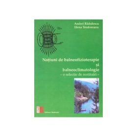 Notiuni de balneofizioterapie si bioclimatologie- Andrei Radulescu