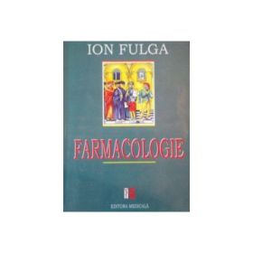Farmacologie - Ion Fulga