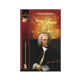 Johann Sebastian Bach - Antigona Radulescu