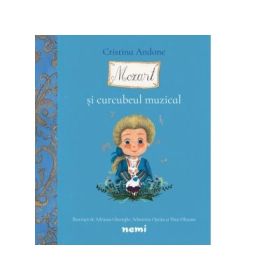 Mozart si curcubeul muzical - Cristina Andone