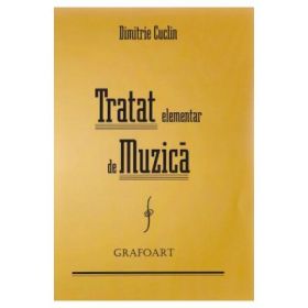 Tratat elementar de muzica - Dimitrie Cuclin