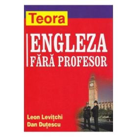 Limba engleza fara profesor - Leon Levitchi, Dan Dutescu