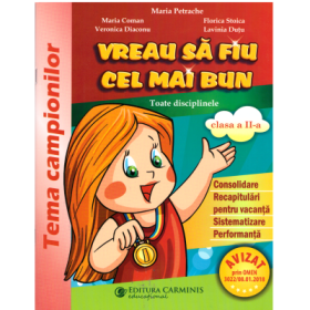 Vreau sa fiu cel mai bun. Clasa a 2-a. Toate disciplinele - Maria Petrache