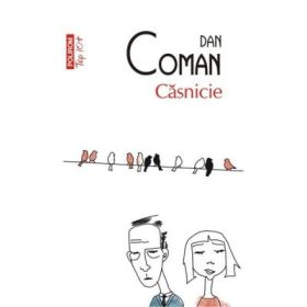 Casnicie - Dan Coman (Editia Top 10)