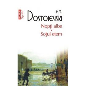 Nopti albe. Sotul etern - Fiodor M. Dostoievski