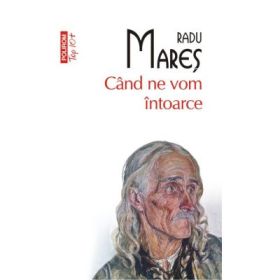 Cind ne vom intoarce - Radu Mares