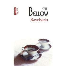 Ravelstein. Colectia Top10+ - Saul Bellow