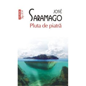 Pluta de Piatra. Colectia Top10+ - Jose Saramago